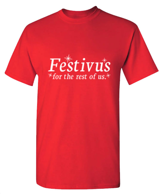 Funny T-Shirts design "Festivus For The Rest Of Us"