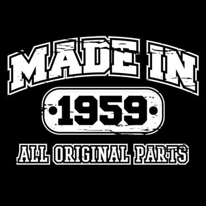 Funny T-Shirts design "Made in 1959 All Original Parts"