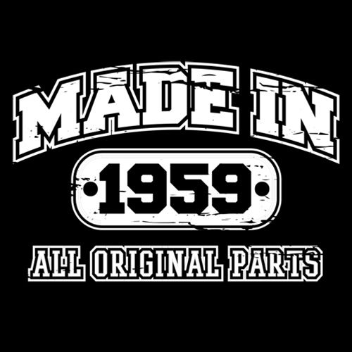 Funny T-Shirts design "Made in 1959 All Original Parts"