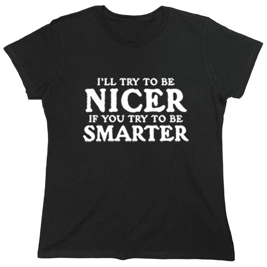 Funny T-Shirts design "PS_0015_NICER_SMARTER"