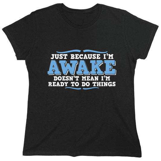 Funny T-Shirts design "PS_0120W_AWAKE_THINGS"