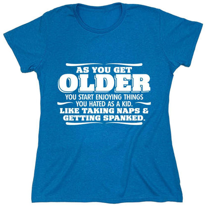 As You Get Older...