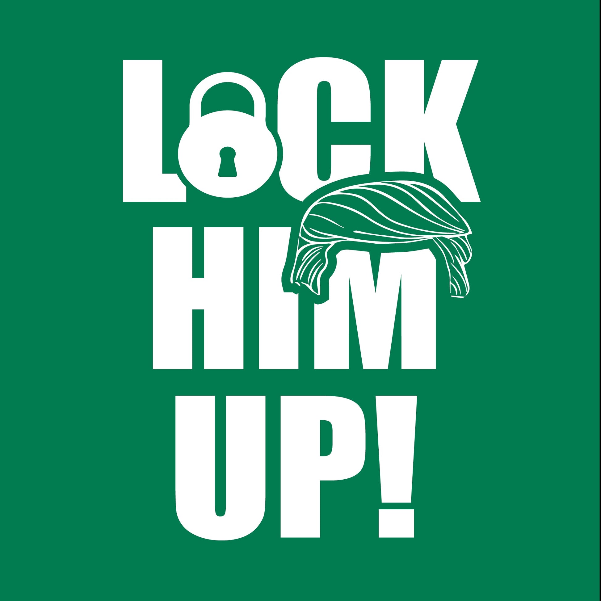 Funny T-Shirts design "LOCK HIM"