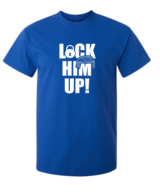 Funny T-Shirts design "LOCK HIM"