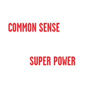 Funny T-Shirts design "Common Sense Is So Rare These Days, It Should Be Classified As A Super Power"