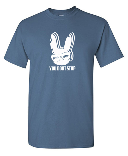 Funny T-Shirts design "Hip Hop You Dont Stop"