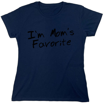 Funny T-Shirts design "I'm Mom's Favorite"