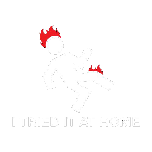 Funny T-Shirts design "I Tried It At Home"