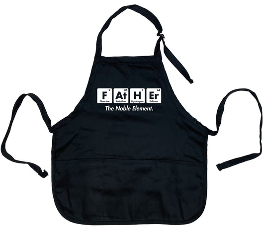 Funny T-Shirts design "Father The Noble Element Apron"