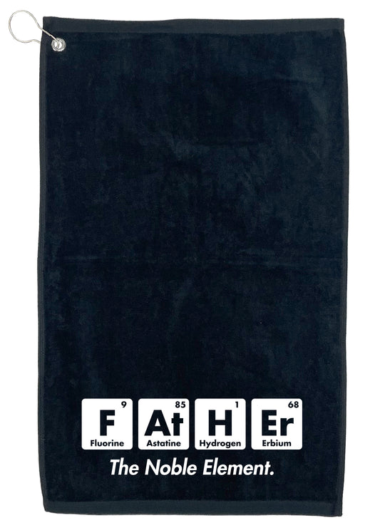 Funny T-Shirts design "Father The Noble Element, Golf towel"