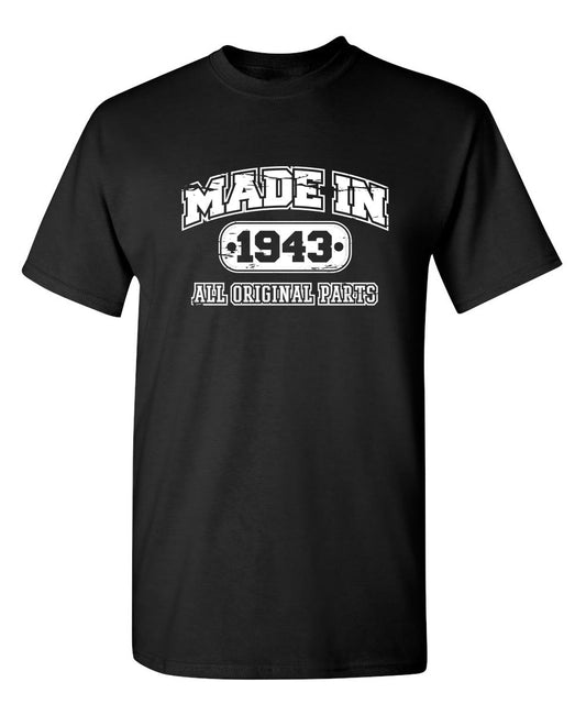 Funny T-Shirts design "Made in 1943 All Original Parts"