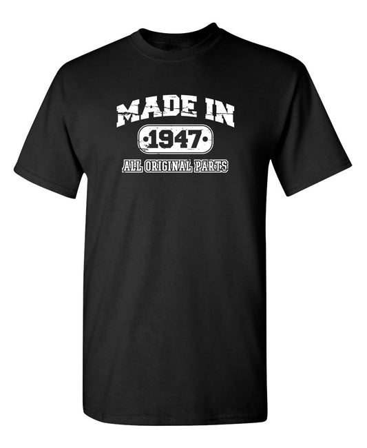 Funny T-Shirts design "Made in 1947 All Original Parts"