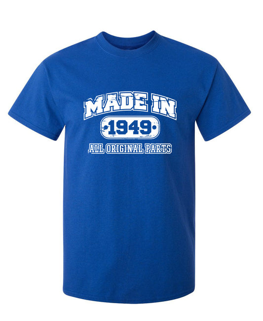 Funny T-Shirts design "Made in 1949 All Original Parts"