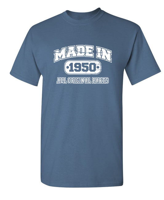 Funny T-Shirts design "Made in 1950 All Original Parts"