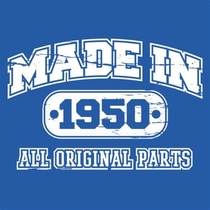 Funny T-Shirts design "Made in 1950 All Original Parts"