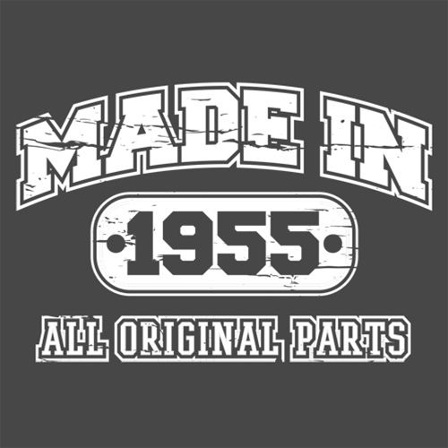 Funny T-Shirts design "Made in 1955 All Original Parts"