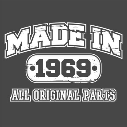 Funny T-Shirts design "Made in 1969 All Original Parts"