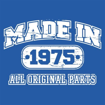 Funny T-Shirts design "Made in 1975 All Original Parts"