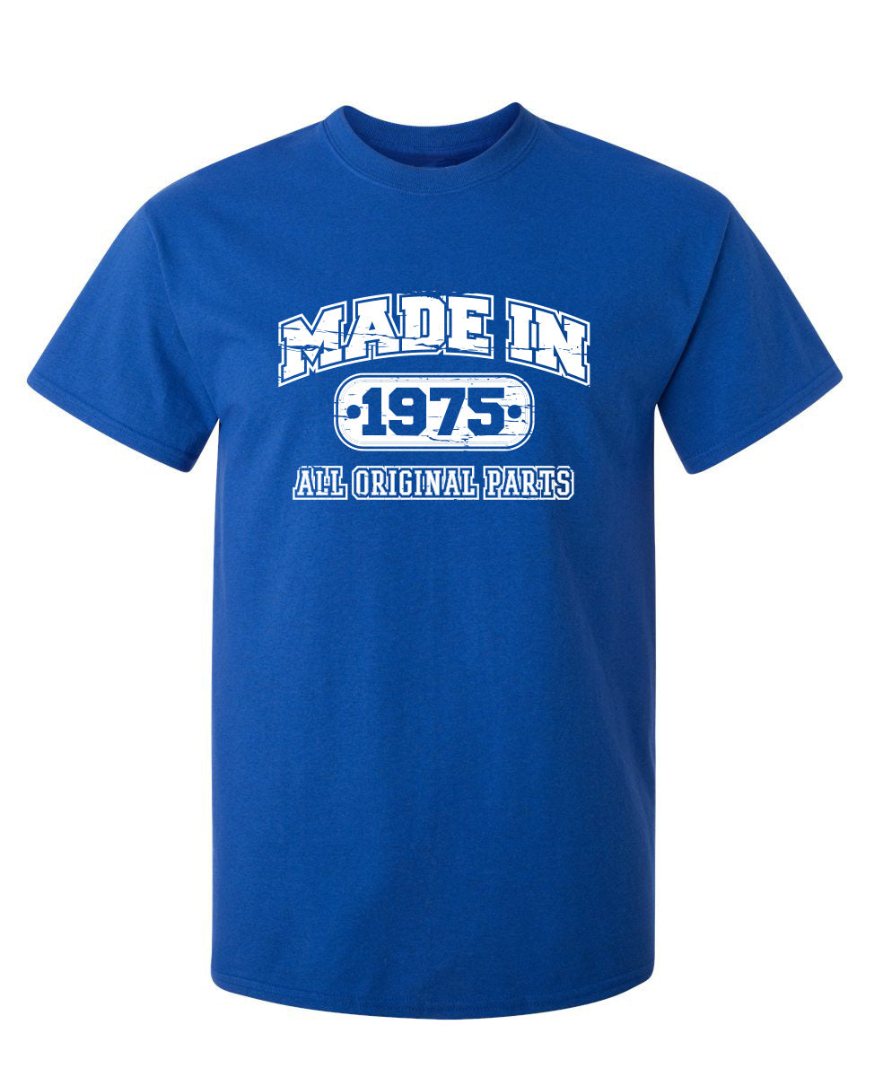 Funny T-Shirts design "Made in 1975 All Original Parts"