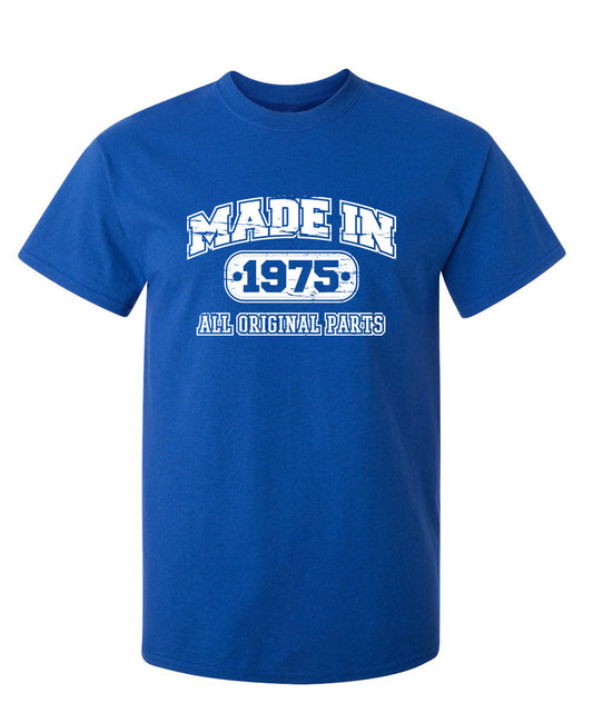 Funny T-Shirts design "Made in 1975 All Original Parts"