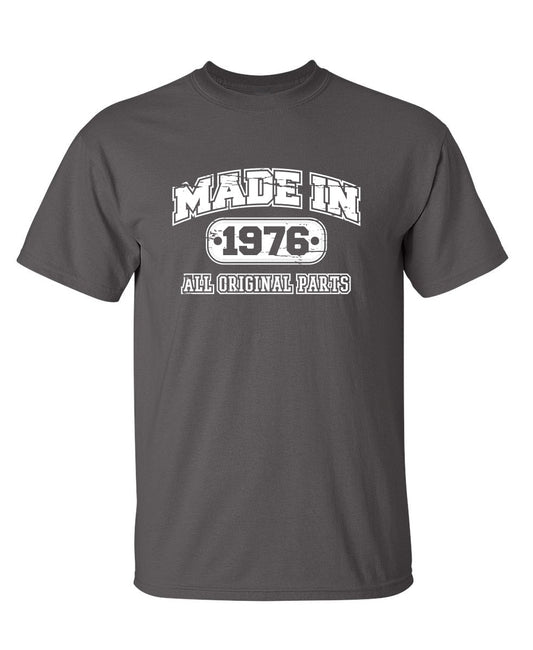 Funny T-Shirts design "Made in 1976 All Original Parts"