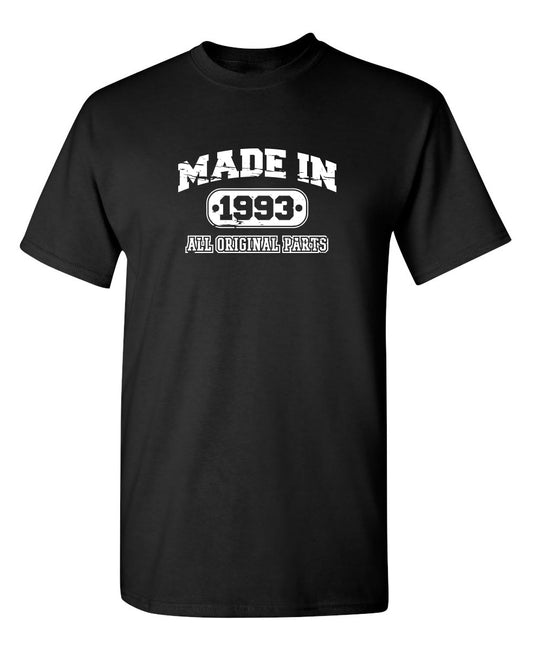 Funny T-Shirts design "Made in 1993 All Original Parts"