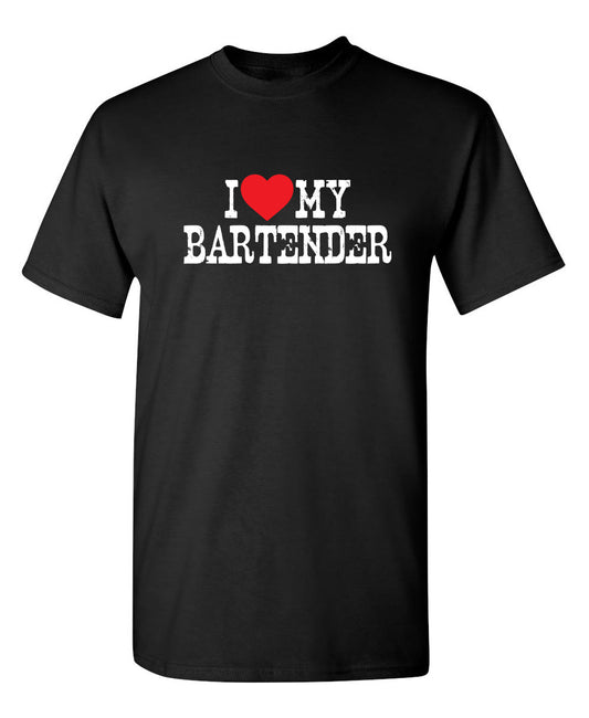 Funny T-Shirts design "I Love My Bartender"