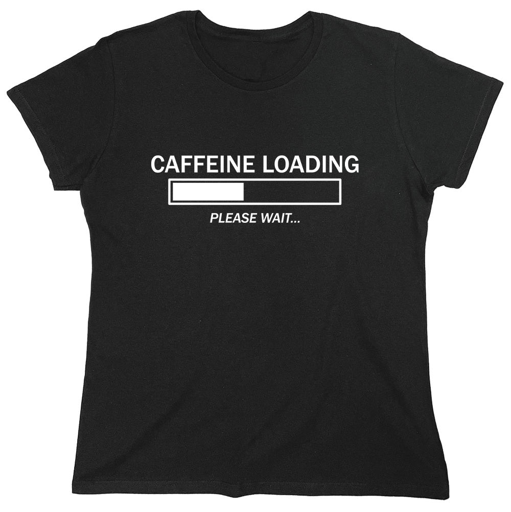 Funny T-Shirts design "Caffeine Loading"