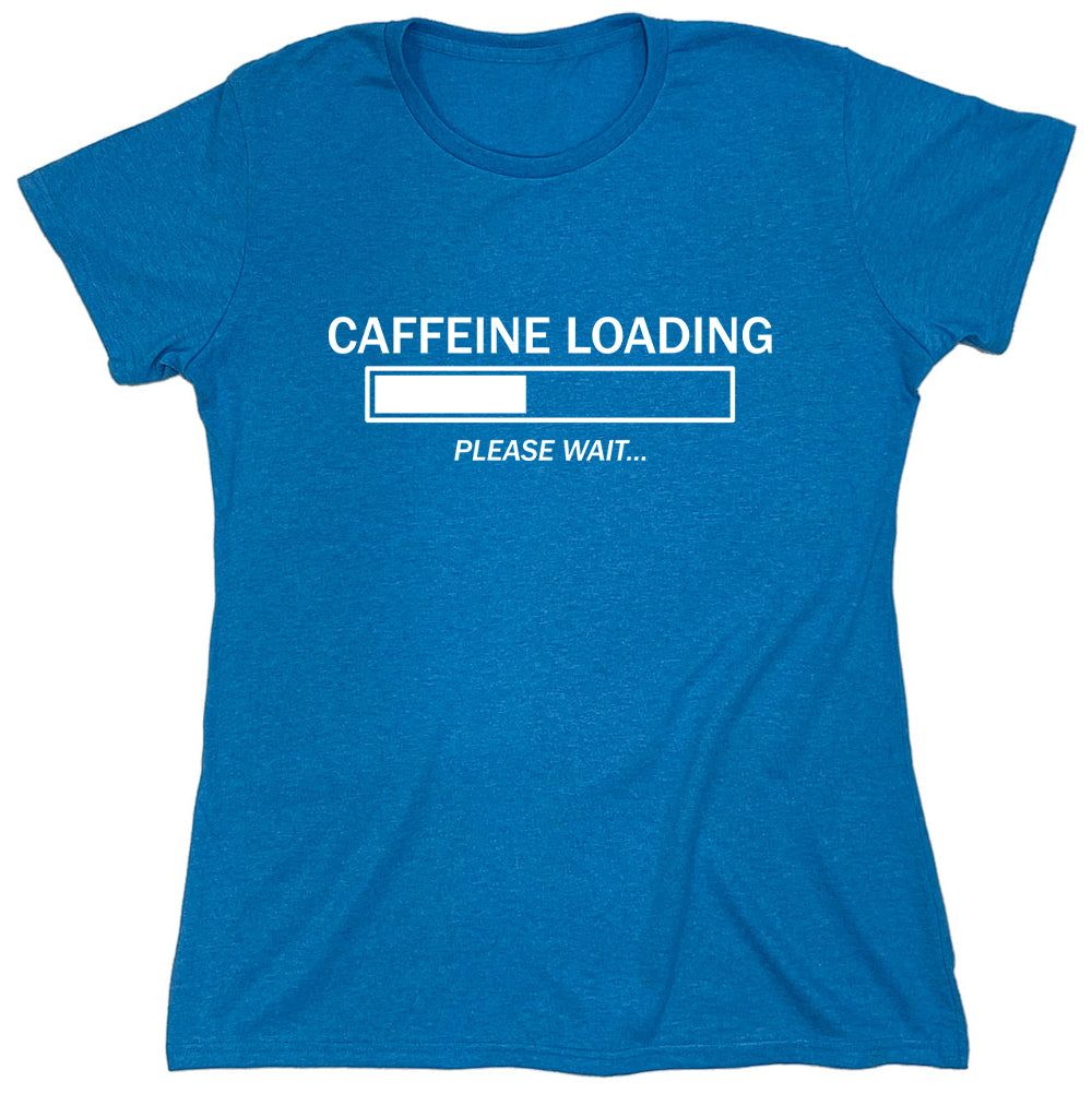 Funny T-Shirts design "Caffeine Loading"