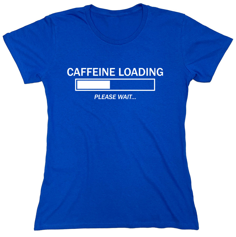 Funny T-Shirts design "Caffeine Loading"