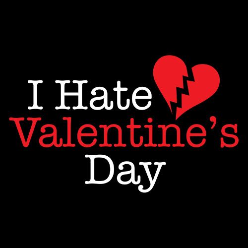 Funny T-Shirts design "I Hate Valentines Day"