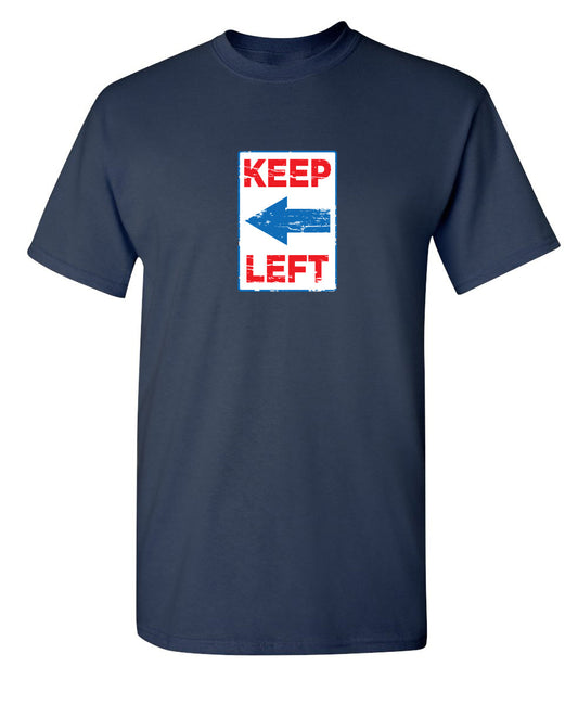 Funny T-Shirts design "Keep Left"