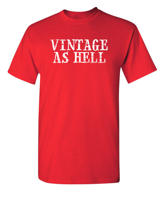 Funny T-Shirts design "Vintage As Hell"