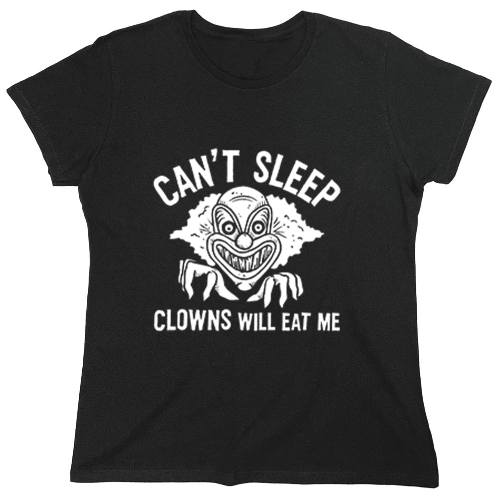 Funny T-Shirts design "Can't Sleep Clowns Will Eat Me"