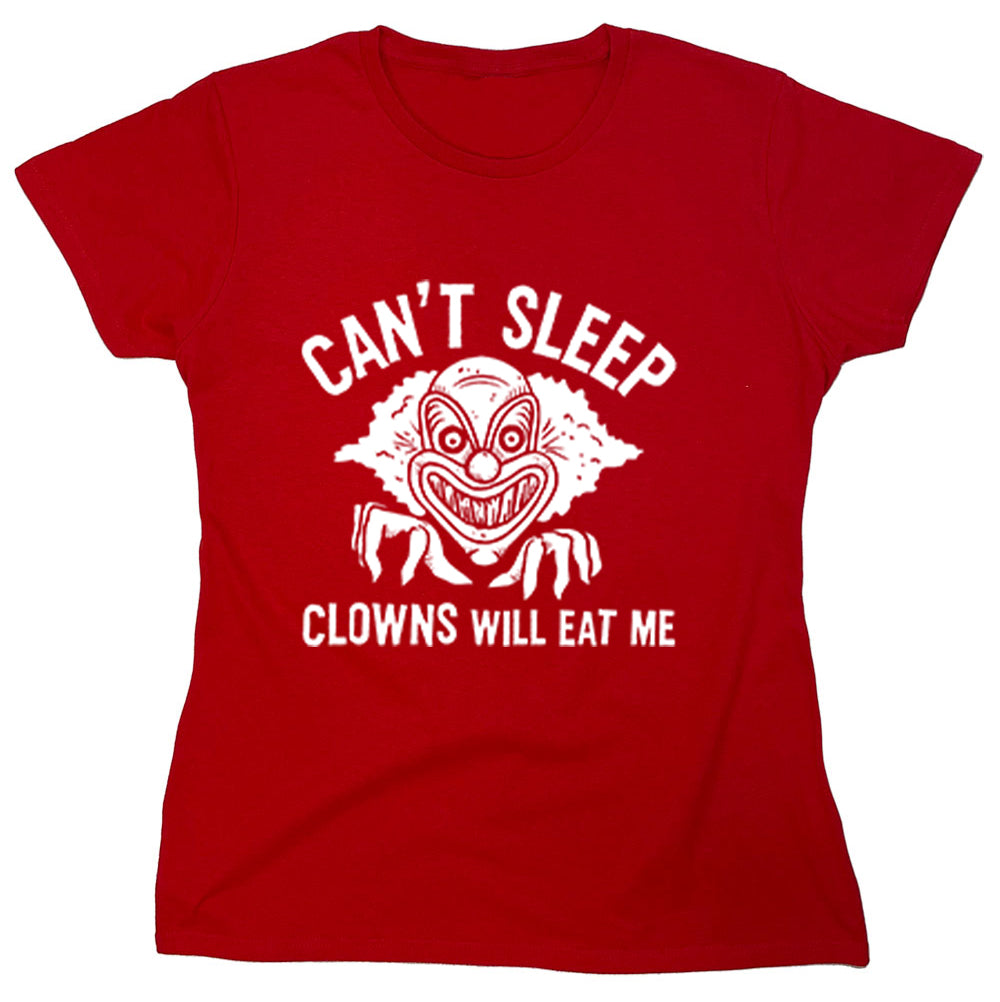 Funny T-Shirts design "Can't Sleep Clowns Will Eat Me"