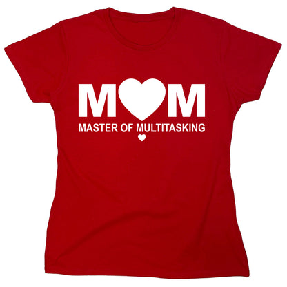 Funny T-Shirts design "MOM, Master Of Multitasking"