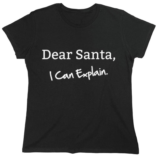 Funny T-Shirts design "Dear Santa, I Can Explain."