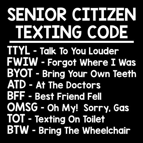 Funny T-Shirts design "Senior Citizen Texting Codes"