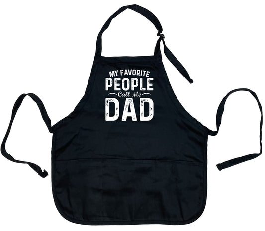Funny T-Shirts design "My Favorite People Call Me Dad Apron"