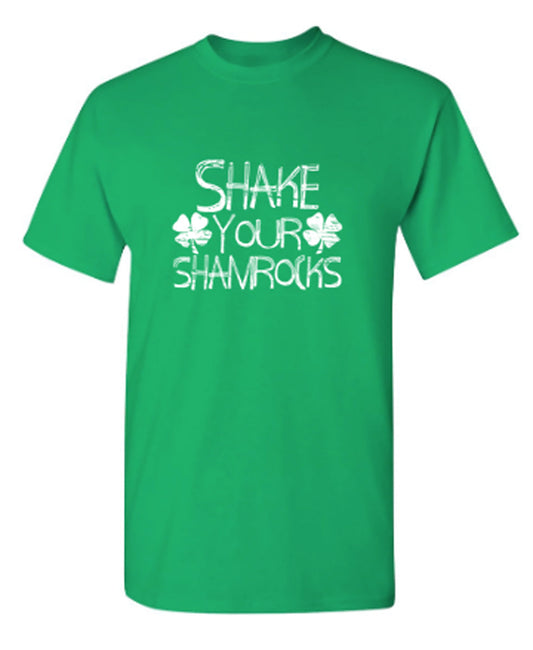 Funny T-Shirts design "Shake Your Shamrocks"