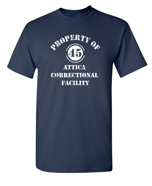 Funny T-Shirts design "Property Of Attica Correctional Facility"