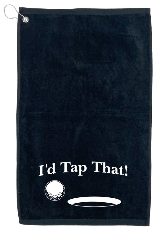 Funny T-Shirts design "I'd Tap That! Golf Towel"