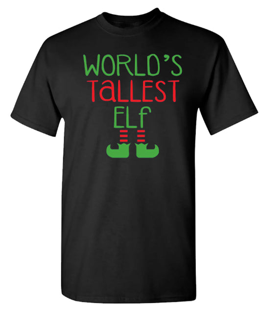 Funny T-Shirts design "World's Tallest Elf"