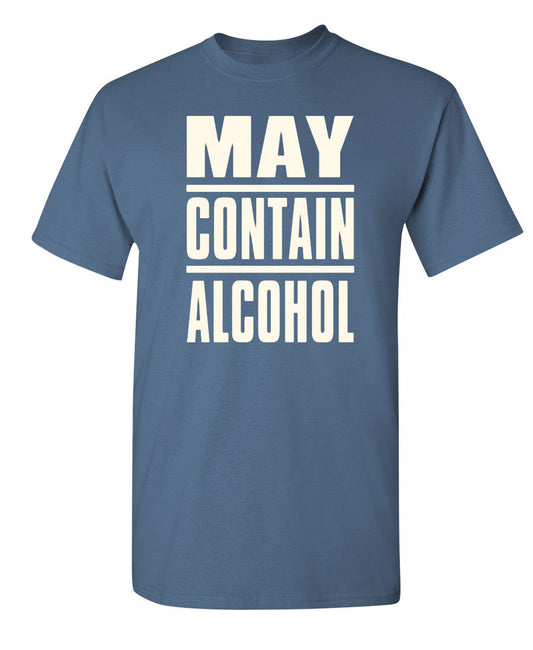 Funny T-Shirts design "May Contain Alcohol"