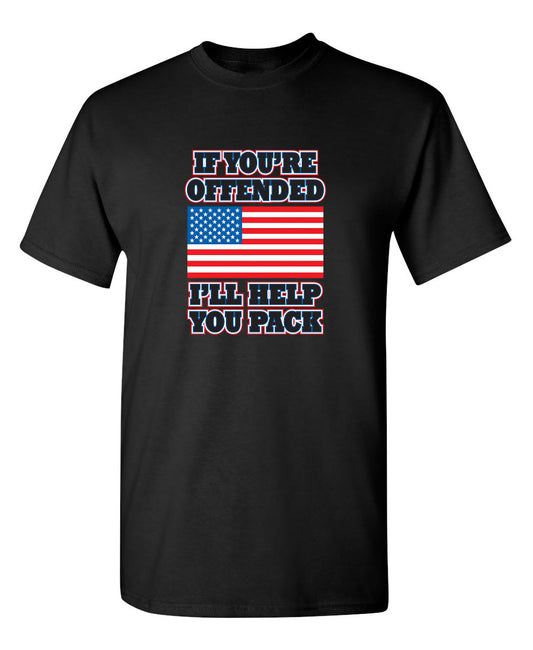 Funny T-Shirts design "If You're Offended I'll Help You Pack"